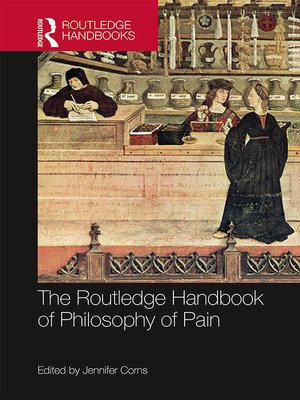 cover image of The Routledge Handbook of Philosophy of Pain